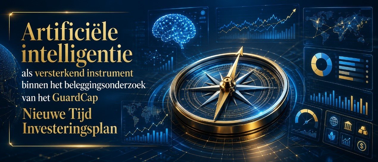 Artificiële intelligentie als versterkend instrument binnen het beleggingsonderzoek van het GuardCap Nieuwe Tijd Investeringsplan